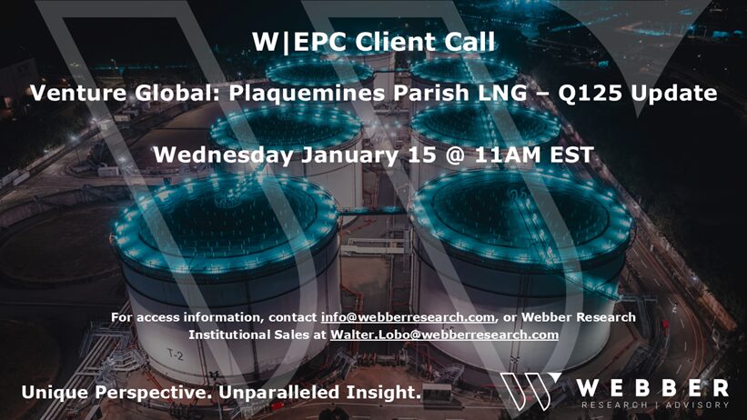 W|EPC: Client Call 01/15 @11AM – Venture Global’s Plaquemines Parish – Q125 Project Review