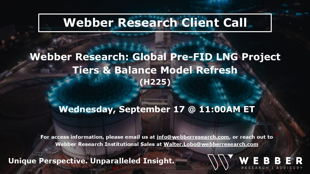 Webber Research: Pre-FID LNG Project Tiers, Balance Model Refresh, & Scenario Analysis